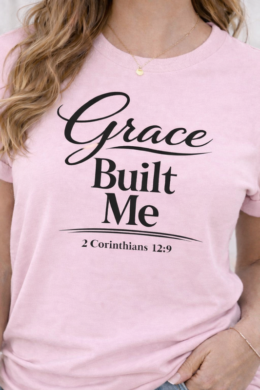 Grace Built Me Christian T-Shirt | 2 Corinthians 12:9 Faith Shirt | Christian Boutique Tee